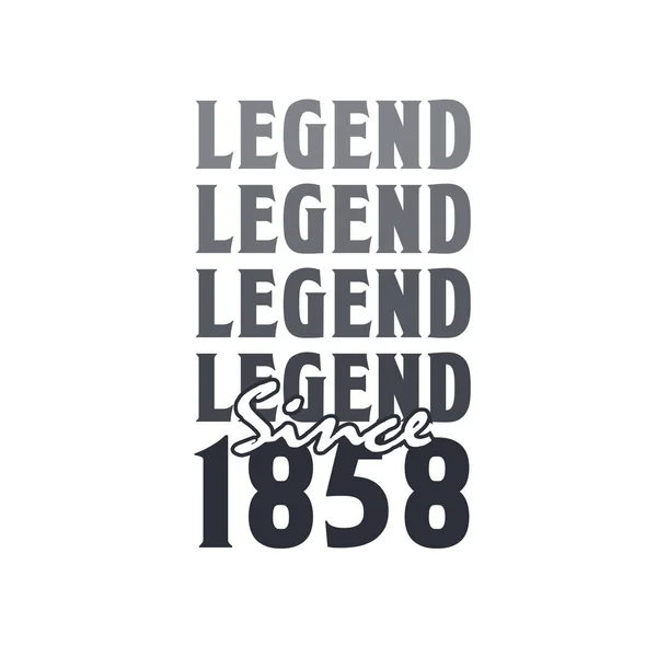Legend 1858 Born 1858 Birthday Design — Stock Vector