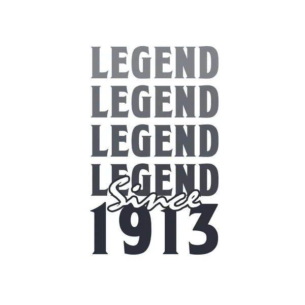 Legende Seit 1913 Geboren 1913 — Stockvektor