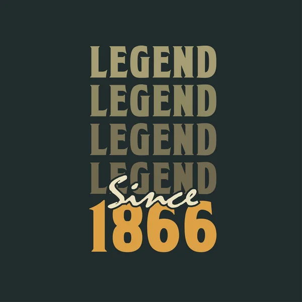 Legend Sedan 1866 Vintage 1866 Födelsedagsfest Design — Stock vektor