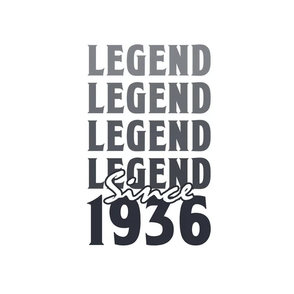 Legend 1936 Born 1936 Birthday Design — Stock Vector