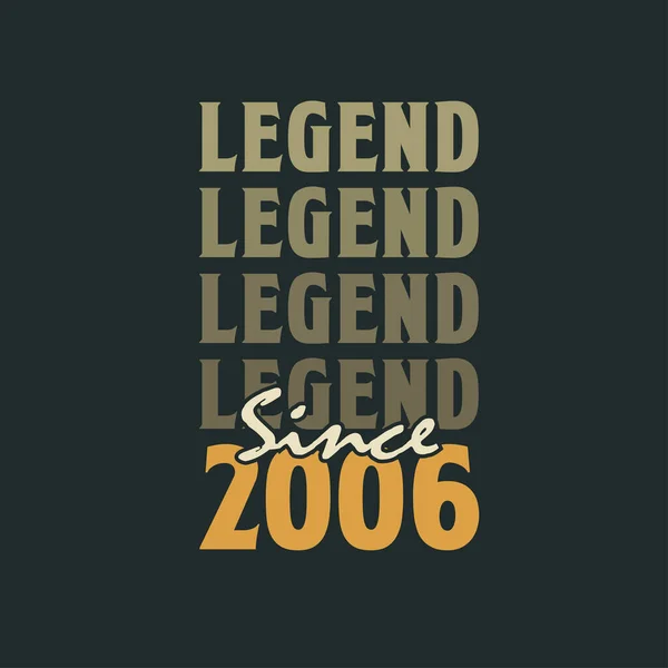 Legend 2006 Desain Perayaan Ulang Tahun Vintage 2006 - Stok Vektor