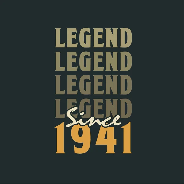 Legenda Sejak 1941 Desain Perayaan Ulang Tahun Vintage 1941 - Stok Vektor