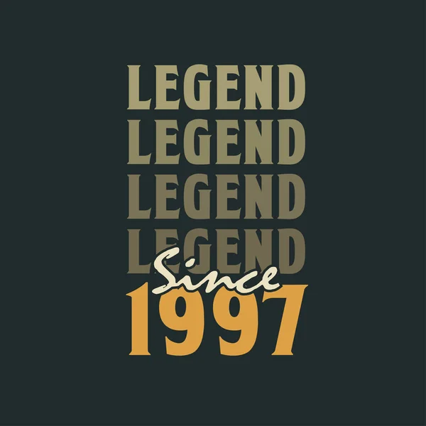 Legenda Desde 1997 Vintage 1997 Aniversário Celebração Design —  Vetores de Stock