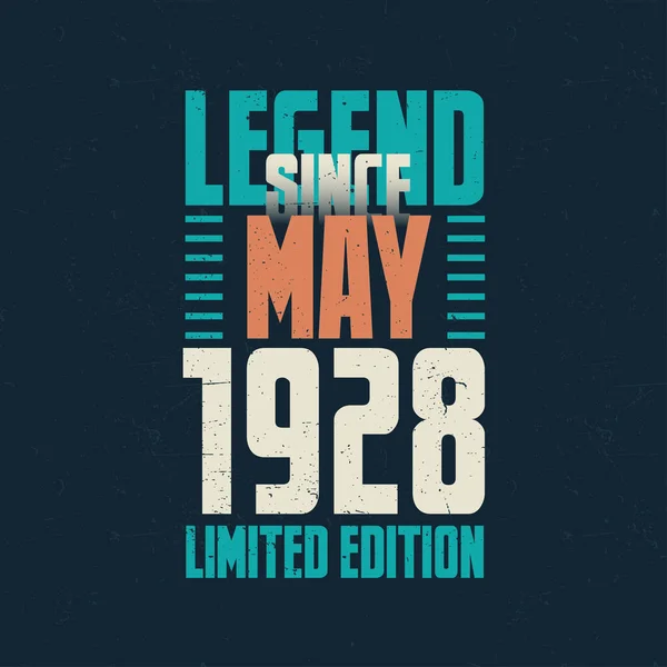 Legend May 1928 Vintage Birthday Typography Design Born Month May — Stock Vector