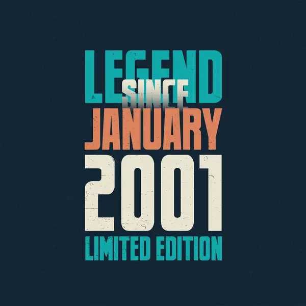 Legend January 2001 Vintage Birthday Typography Design Born Month January — Stock Vector