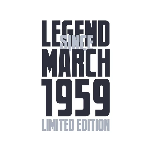 Efsane Mart 1959 Dan Beri Doğum Günü Kutlaması Tipografi Tişörtü — Stok Vektör