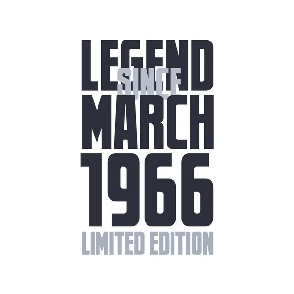 Efsane Mart 1966 Dan Beri Doğum Günü Kutlaması Tipografi Tişörtü — Stok Vektör