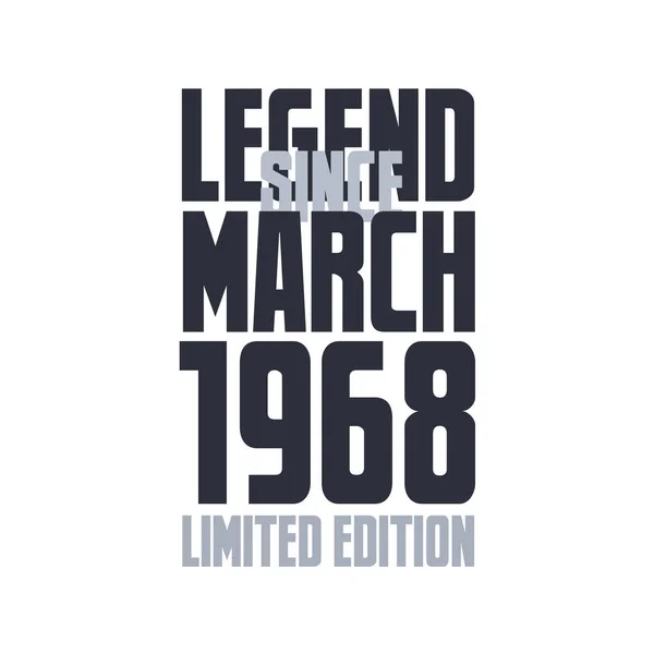 Efsane Mart 1968 Den Beri Doğum Günü Kutlaması Tipografi Tişörtü — Stok Vektör