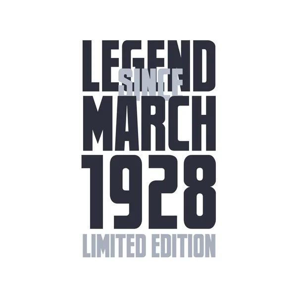 Efsane Mart 1928 Den Beri Doğum Günü Kutlaması Tipografi Tişörtü — Stok Vektör