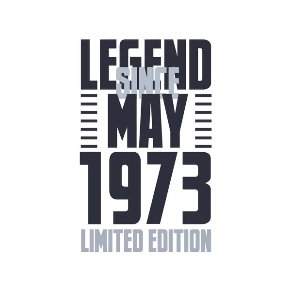 Legenda Maja 1973 Urodziny Uroczystości Cytat Typografia Projekt Koszulki — Wektor stockowy