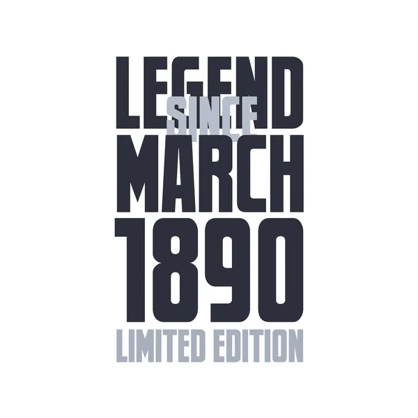 Efsane Mart 1890 Dan Beri Doğum Günü Kutlaması Tipografi Tişörtü — Stok Vektör