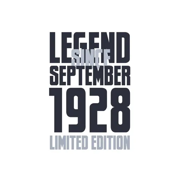 Legend September 1928 Birthday Celebration Quote Typography Tshirt Design — Stock Vector