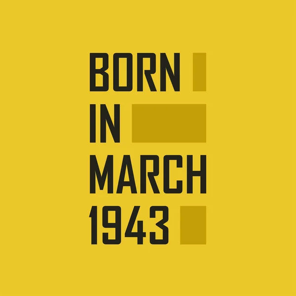 Geboren März 1943 Happy Birthday Shirt Für März 1943 — Stockvektor
