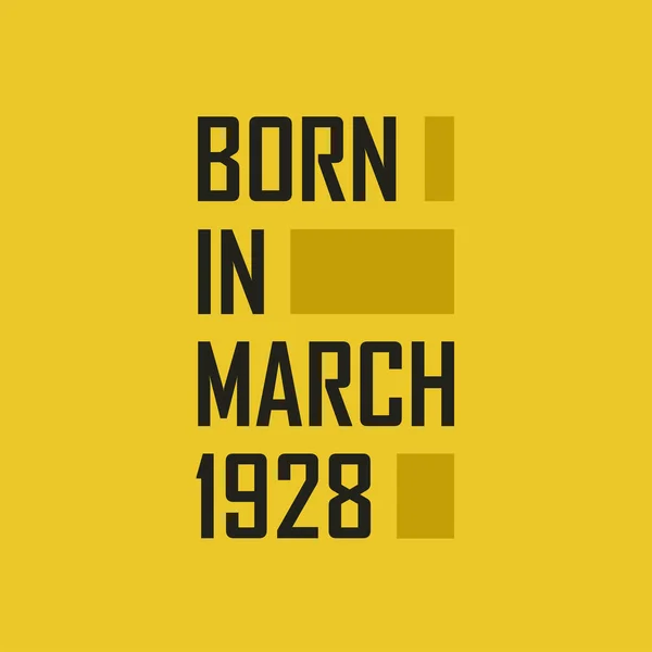 Geboren März 1928 Happy Birthday Shirt Für März 1928 — Stockvektor