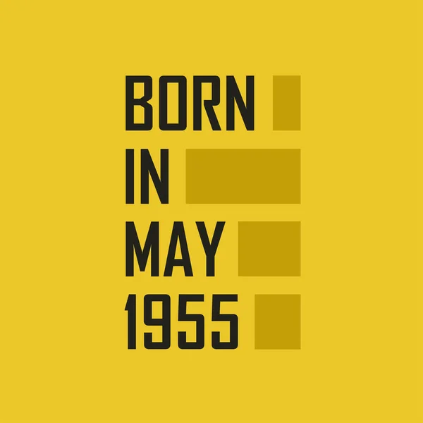Born May 1955 Happy Birthday Tshirt May 1955 — Stock Vector