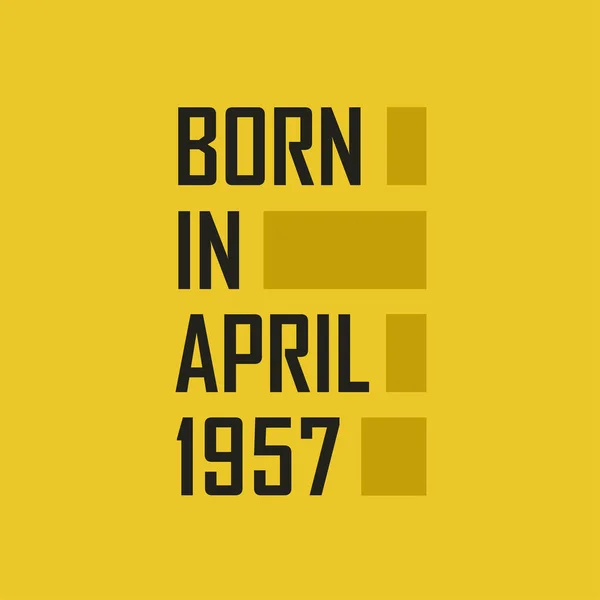 Nisan 1957 Doğumgünün Kutlu Olsun Nisan 1957 — Stok Vektör