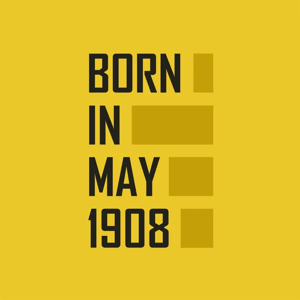 Born May 1908 Happy Birthday Tshirt May 1908 — Stock Vector
