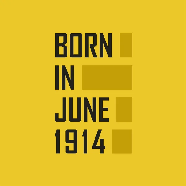 Γεννήθηκε Τον Ιούνιο Του 1914 Χρόνια Πολλά Μπλουζάκι Για Τον — Διανυσματικό Αρχείο