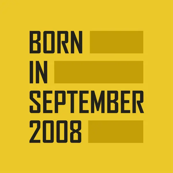 Γεννήθηκε Τον Σεπτέμβριο Του 2008 Happy Birthday Μπλουζάκι Για Τον — Διανυσματικό Αρχείο
