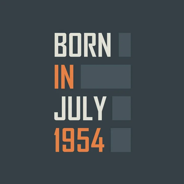 Temmuz 1954 Doğumlu Temmuz 1954 Için Doğum Günü Alıntıları Tasarımı — Stok Vektör