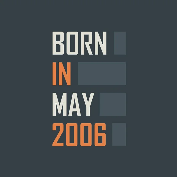 Γεννήθηκε Τον Μάιο Του 2006 Σχέδια Γενεθλίων Για Τον Μάιο — Διανυσματικό Αρχείο