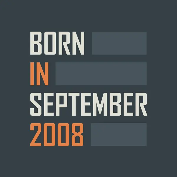 Γεννήθηκε Τον Σεπτέμβριο Του 2008 Σχέδια Γενεθλίων Για Σεπτέμβριο Του — Διανυσματικό Αρχείο