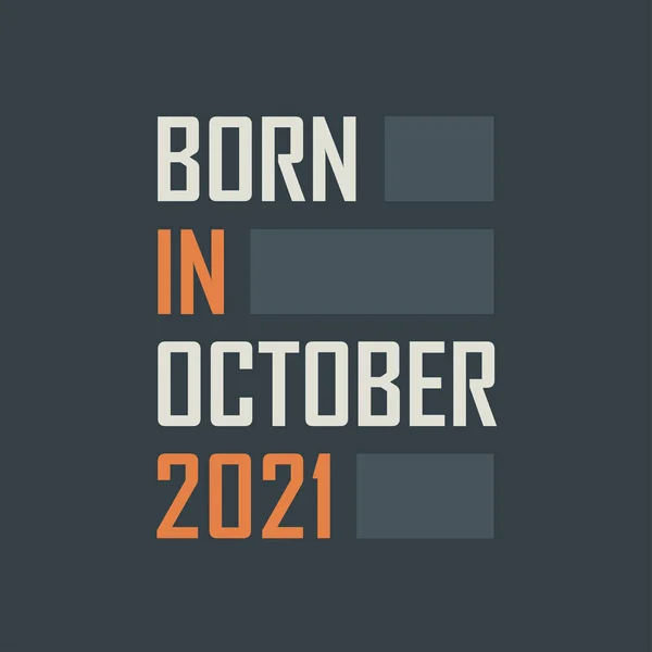 Γεννήθηκε Τον Οκτώβριο Του 2021 Σχέδια Γενεθλίων Για Τον Οκτώβριο — Διανυσματικό Αρχείο