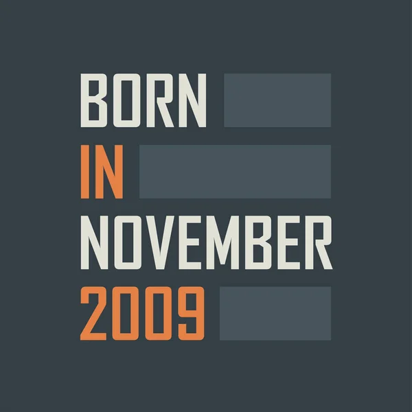 Γεννήθηκε Τον Νοέμβριο Του 2009 Σχέδια Γενεθλίων Για Νοέμβριο Του — Διανυσματικό Αρχείο