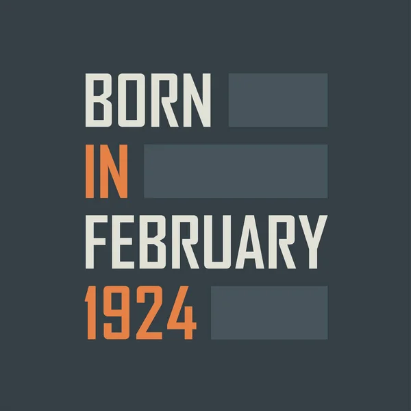 Geboren Februar 1924 Geburtstag Zitiert Entwurf Für Februar 1924 — Stockvektor