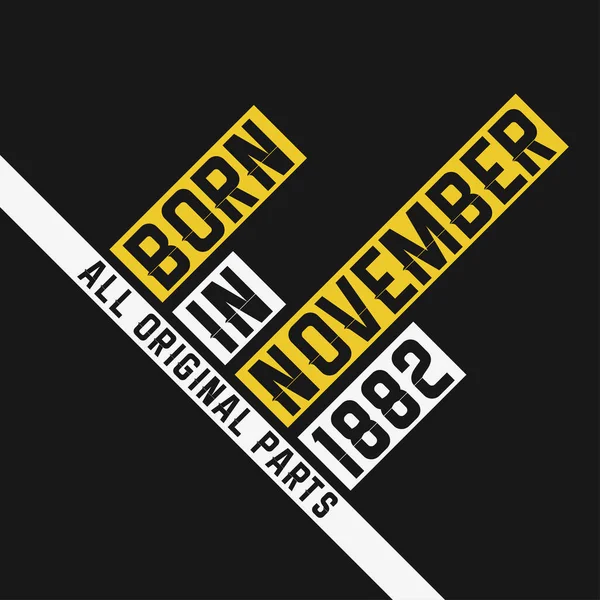 Born November 1882 All Original Parts Vintage Birthday Celebration November — Stock Vector