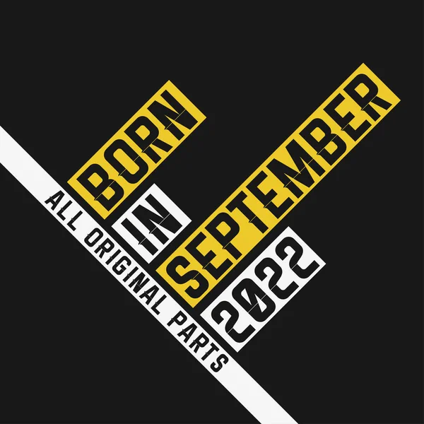 Eylül 2022 Doğmuş Orijinal Parçalar Eylül 2022 Için Vintage Doğum — Stok Vektör