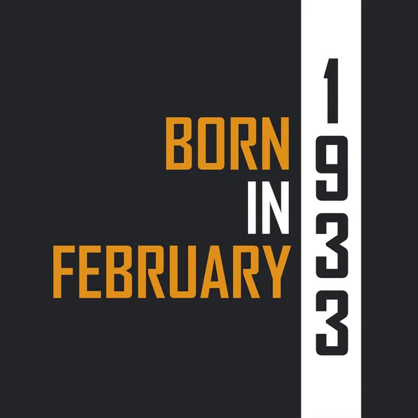 Родился Феврале 1933 Года Возрасте Совершенства Квитанции День Рождения — стоковый вектор