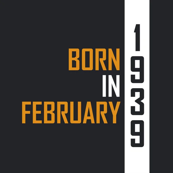 Родился Феврале 1939 Года Возрасте Совершенства Квитанции День Рождения — стоковый вектор