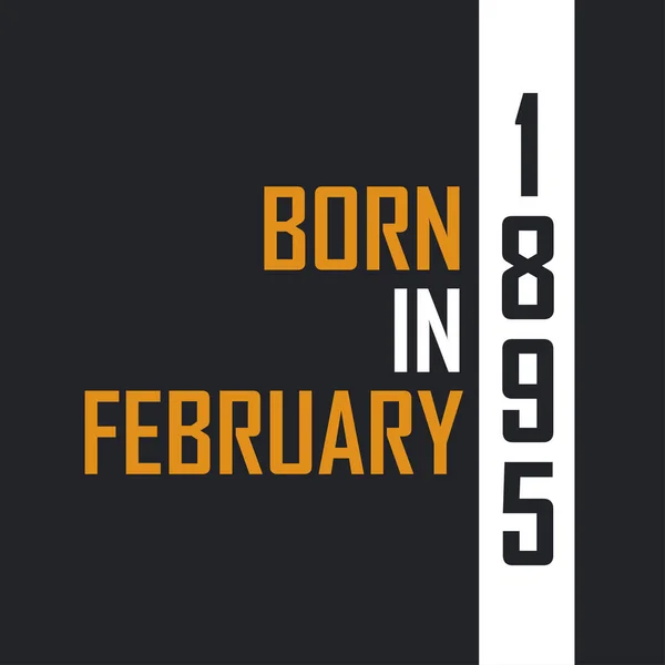 Родился Феврале 1895 Года Возрасте Совершенства День Рождения Проект Цитат — стоковый вектор