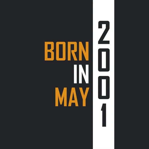 Mayıs 2001 Doğdu Mükemmelliğe Yaşlandı 2001 Için Doğum Günü Alıntıları — Stok Vektör