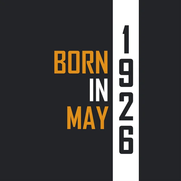 Lahir Pada Mei 1926 Aged Perfection Desain Kutipan Ulang Tahun - Stok Vektor