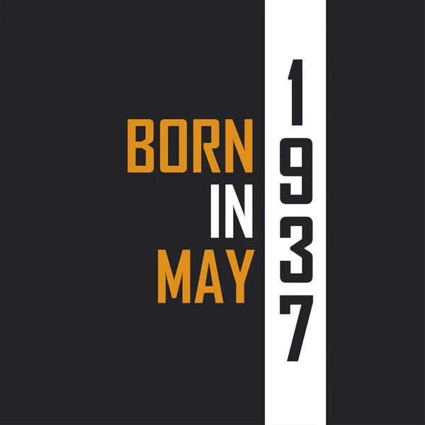 Γεννημένος Τον Μάιο Του 1937 Ηλικία Τελειότητας Σχεδιασμός Αποσπασμάτων Γενεθλίων — Διανυσματικό Αρχείο