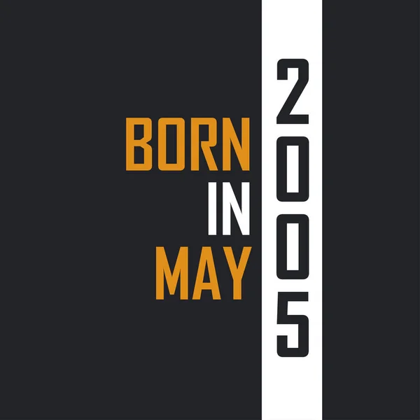 Nacido Mayo 2005 Envejecido Perfección Diseño Citas Cumpleaños Para 2005 — Archivo Imágenes Vectoriales