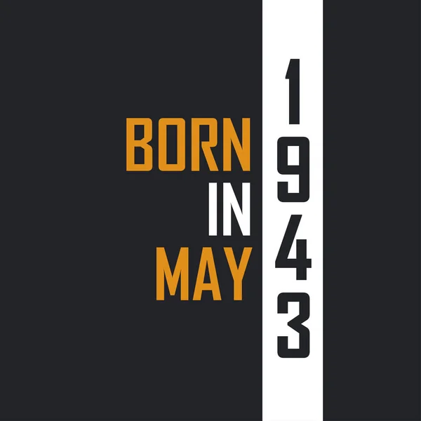 Mayıs 1943 Doğdu Mükemmelliğe Yaşlandı 1943 Için Doğum Günü Alıntıları — Stok Vektör