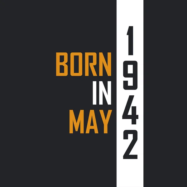 Γεννημένος Τον Μάιο Του 1942 Ηλικία Τελειότητας Σχέδια Γενεθλίων Για — Διανυσματικό Αρχείο
