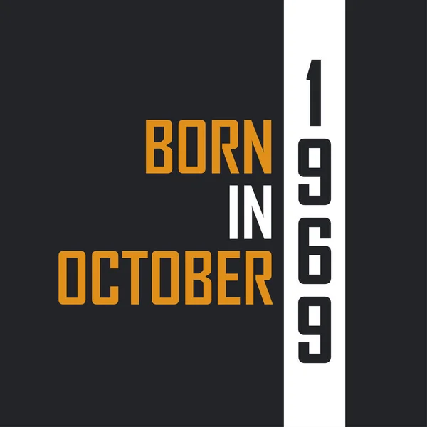 1969年10月生まれ 完璧主義者 1969年の誕生日の引用デザイン — ストックベクタ