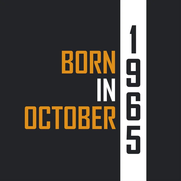 1965年10月生まれ 完璧主義者 1965年の誕生日の引用デザイン — ストックベクタ