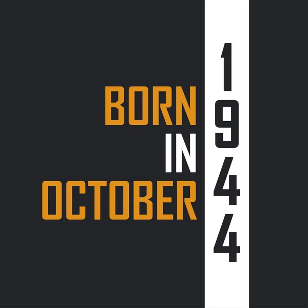 Γεννήθηκε Τον Οκτώβριο Του 1944 Στην Ηλικία Της Τελειότητας Σχέδια — Διανυσματικό Αρχείο