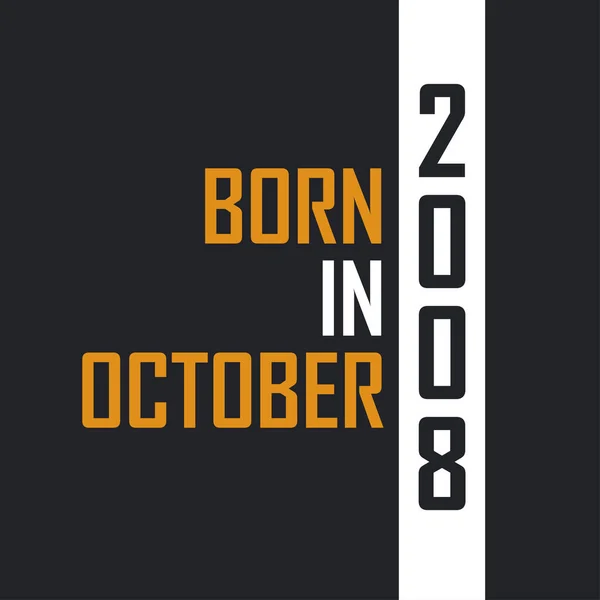 Lahir Pada Oktober 2008 Aged Perfection Desain Kutipan Ulang Tahun - Stok Vektor