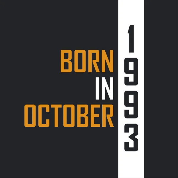 1993年10月出生 年事已高 1993年生日报价设计 — 图库矢量图片