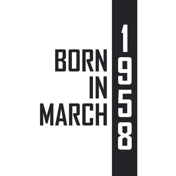 Geboren März 1958 Geburtstagsfeier Für Die März 1958 Geborenen — Stockvektor