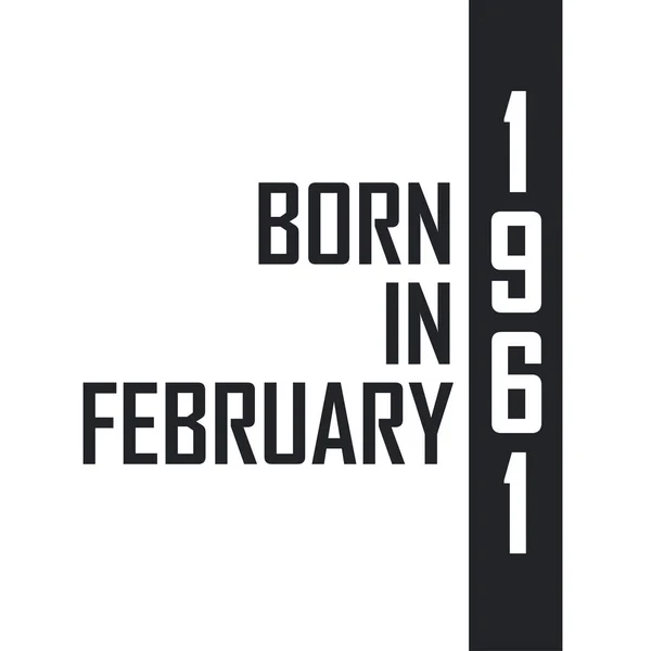 Şubat 1961 Doğumlu Şubat 1961 Doğanlar Için Doğum Günü Kutlaması — Stok Vektör