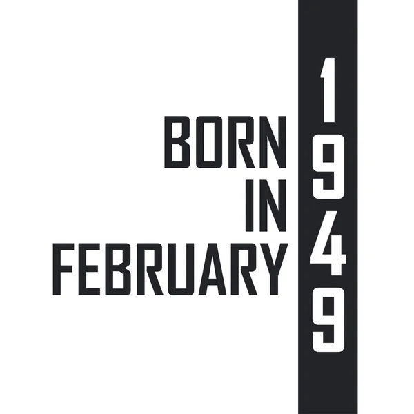 Şubat 1949 Doğmuş Şubat 1949 Doğanlar Için Doğum Günü Kutlaması — Stok Vektör