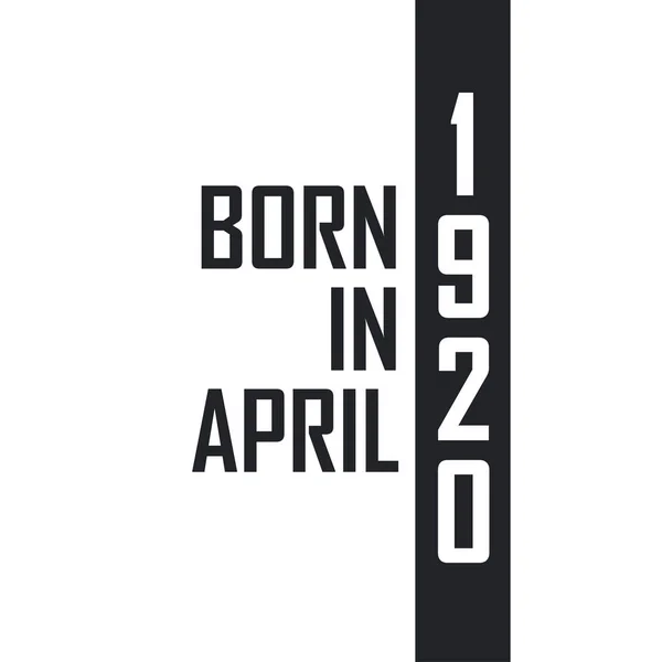 Родился Апреле 1920 Года День Рождения Тех Родился Апреле 1920 — стоковый вектор