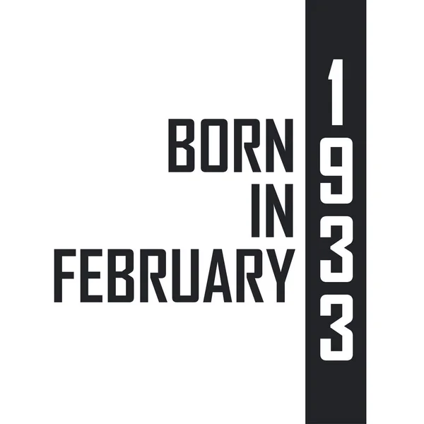 Γεννήθηκε Τον Φεβρουάριο Του 1933 Γιορτή Γενεθλίων Για Όσους Γεννήθηκαν — Διανυσματικό Αρχείο